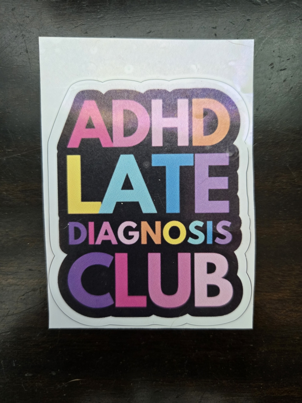 Sticker- ADHD Late Diagnosis Club